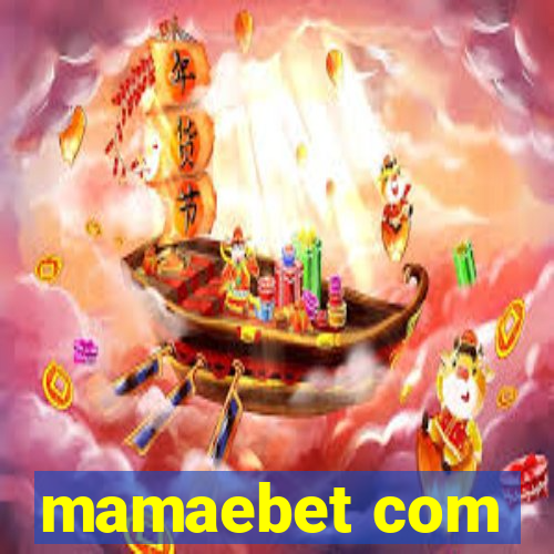 mamaebet com